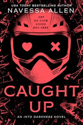 Caught Up An Into Darkness Novel book cover