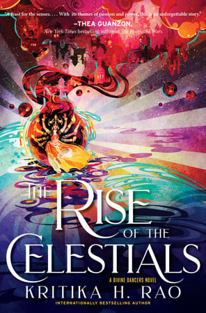 The Rise of the Celestials: A Divine Dancers Novel – An Epic Fantasy Romance Conclusion of Hindu Mythology and Forbidden Love (The Divine Dancers Duology, 2) book cover