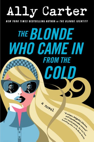 The Blonde Who Came in from the Cold A Novel book cover