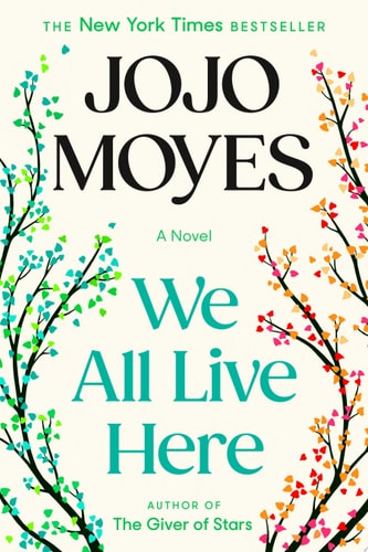 We All Live Here: A Novel book cover
