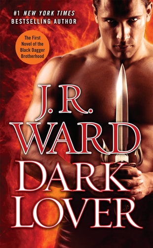 Dark Lover The First Novel of the Black Dagger Brotherhood book cover