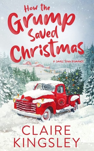 How the Grump Saved Christmas A Small Town Romance book cover