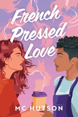 French Pressed Love A Slow Burn Sapphic Romance book cover