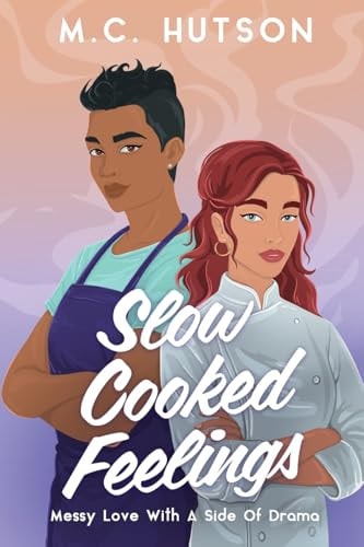Slow Cooked Feelings A Slow Burn Sapphic Romance book cover