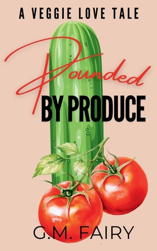 Pounded by Produce A Veggie Love Tale book cover