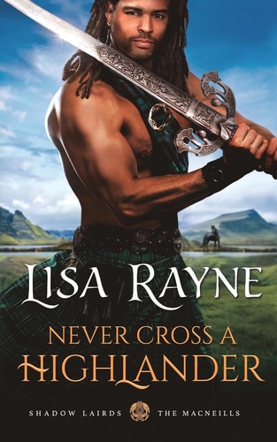 Never Cross a Highlander (The Shadow Lairds) book cover