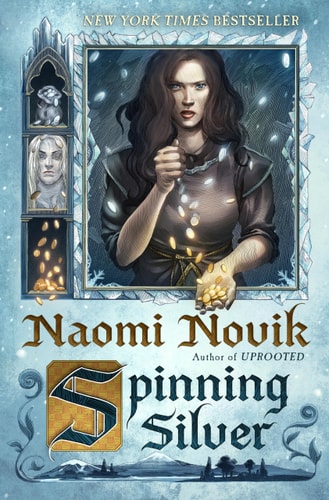 Spinning Silver A Novel book cover