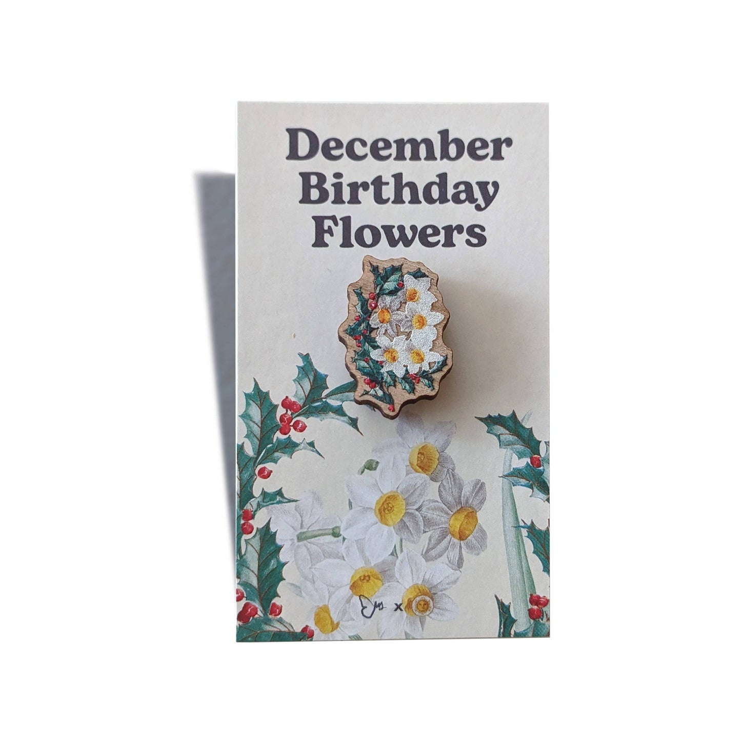 December Birthday Flower Wooden Pin