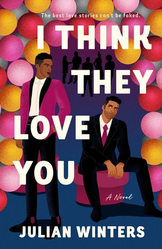 I Think They Love You A Novel book cover