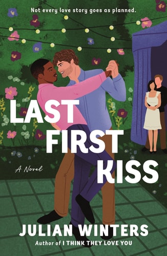 Last First Kiss A Novel book cover