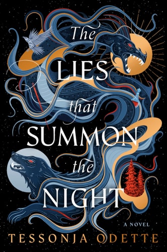 The Lies that Summon the Night A Novel book cover