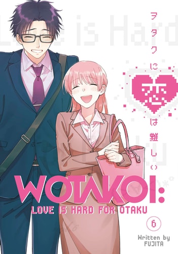 Wotakoi: Love Is Hard for Otaku 6 book cover
