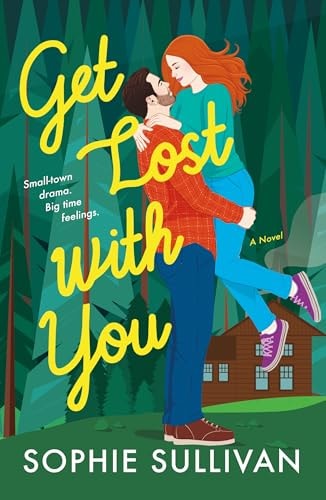 Get Lost with You A Novel book cover
