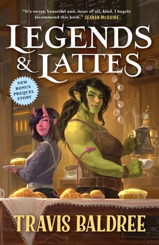 Legends & Lattes A Novel of High Fantasy and Low Stakes book cover