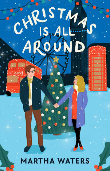 Christmas Is All Around A Novel