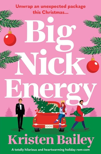 Big Nick Energy: A totally hilarious and heartwarming holiday rom-com book cover