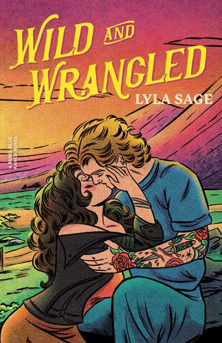 Wild and Wrangled: A Rebel Blue Ranch Novel book cover