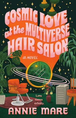 Cosmic Love at the Multiverse Hair Salon book cover