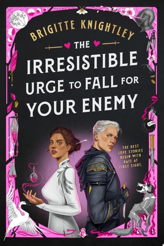 The Irresistible Urge to Fall for Your Enemy Book 1 of the Dearly Beloathed Duology book cover