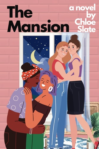 The Mansion - An Intensely Sapphic, Very Passionate, Erotic Romance Novel book cover
