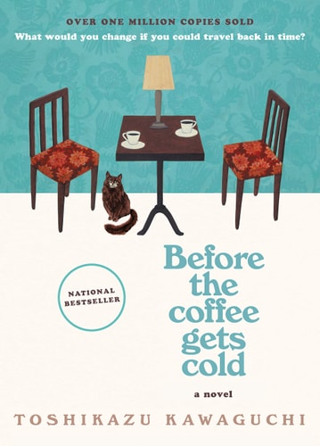 Before the Coffee Gets Cold A Novel book cover