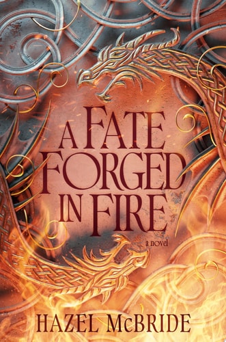 A Fate Forged In Fire A Novel book cover