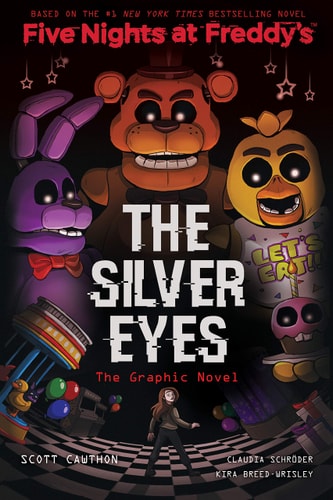 The Silver Eyes (Five Nights at Freddy's Graphic Novel #1) book cover