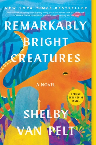 Remarkably Bright Creatures: A Novel book cover