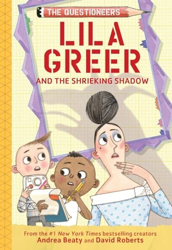 Lila Greer and the Shrieking Shadow The Questioneers Book #7 book cover