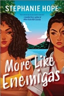 More Like Enemigas A Heartfelt and Humorous Sapphic Rivals to Lovers Romance with Wedding Hijinx, Family Secrets, and Tons of Sparks book cover