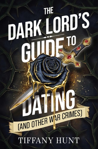 The Dark Lord's Guide to Dating (and Other War Crimes) book cover