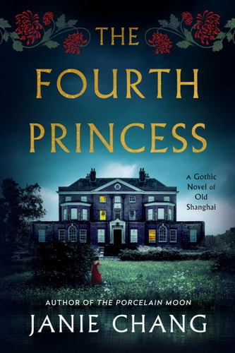 The Fourth Princess A Gothic Novel of Old Shanghai book cover