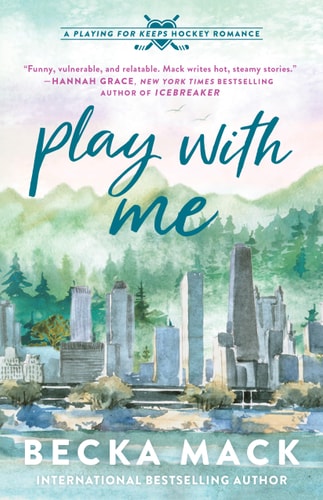 Play with Me: A Playing for Keeps Hockey Romance (Playing for Keeps, 2) book cover