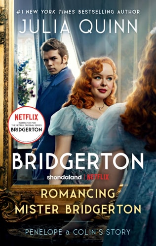 Romancing Mister Bridgerton [TV Tie-In] Penelope and Colin's Story, the Inspiration for Bridgerton Season Three book cover