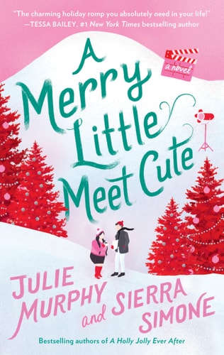 A Merry Little Meet Cute A Novel book cover