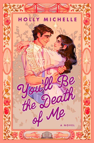 You'll Be the Death of Me: A Novel book cover