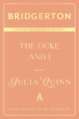The Duke and I Deluxe Collector's Edition Bridgerton book cover