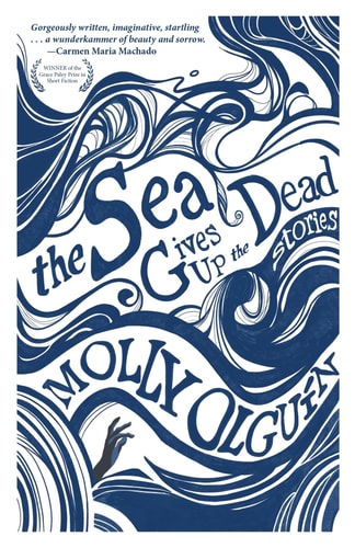 The Sea Gives Up the Dead: Stories book cover