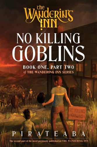 No Killing Goblins - Book One, Part Two of the Wandering Inn Series book cover
