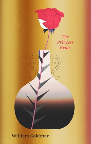 The Princess Bride: S. Morgenstern's Classic Tale of True Love and High Adventure book cover