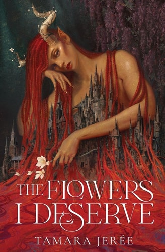 The Flowers I Deserve book cover