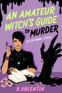 An Amateur Witch's Guide to Murder A Novel book cover