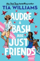 Audre & Bash Are Just Friends book cover