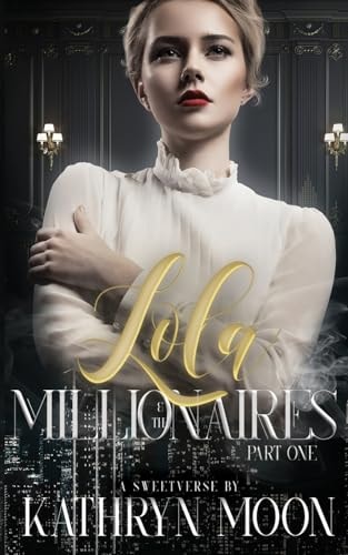 Lola and the Millionaires Part One book cover