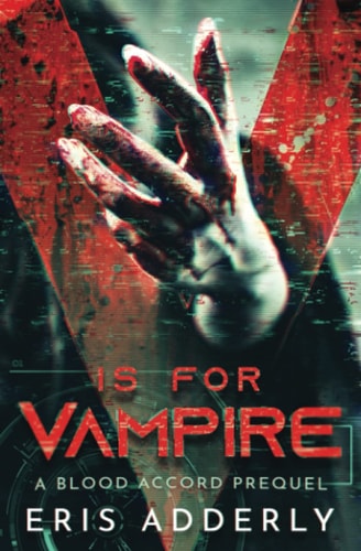 V is for Vampire A Blood Accord Prequel book cover