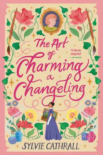 The Art of Charming a Changeling (Pigments & Paramours, 1) book cover