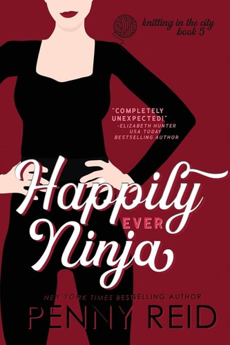 Happily Ever Ninja: A Married Romance (Knitting in the City) book cover