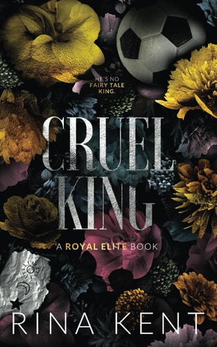 Cruel King: Special Edition Print (Royal Elite Special Edition) book cover