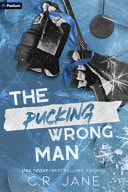 The Pucking Wrong Man A Hockey Romance book cover
