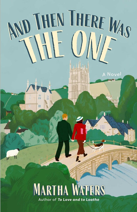 And Then There Was the One: A Novel
